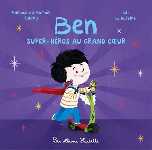 Couverture ebook de Ben, super-héros au grand coeur, de Francesca Sardou, Romain Sardou