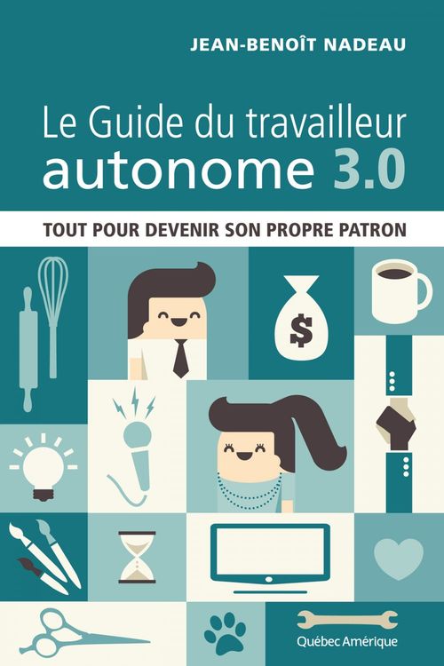 ebook cover of Le Guide du travailleur autonome 3.0, by Jean-benoît Nadeau