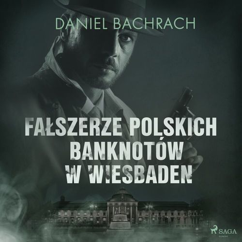 audiobook cover of Falszerze polskich banknotów w Wiesbaden, by Daniel Bachrach