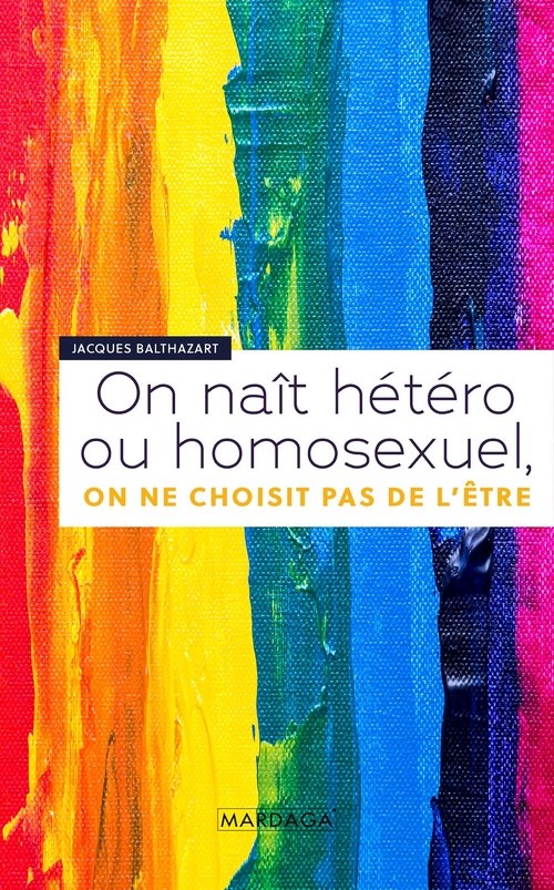 ebook cover of On naît hétéro ou homosexuel, on ne choisit pas de l'être, by Jacques Balthazart