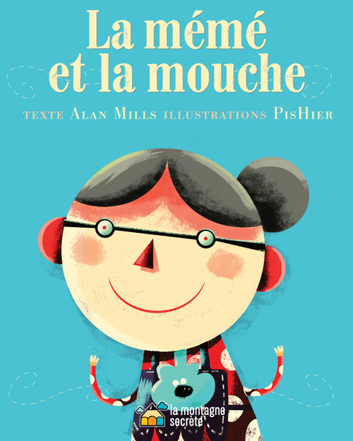 ebook cover of La mémé et la mouche (Contenu enrichi), by Alan Mills