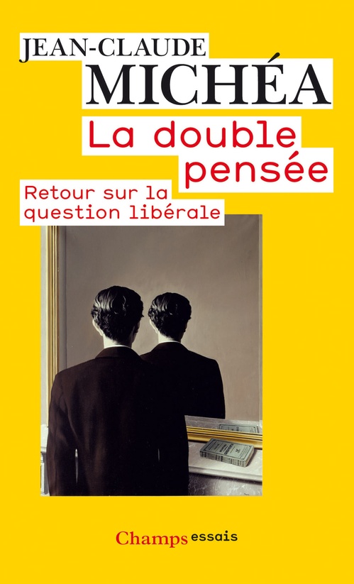 Couverture ebook de La double Pensée - retour sur la question libérale, de Jean-Claude Michéa