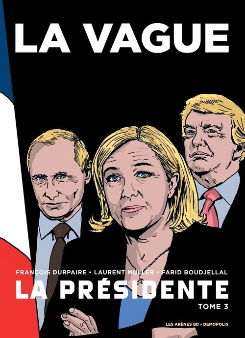 ebook cover of La Présidente - Tome 3 La Vague, by Farid Boudjellal, François Durpaire