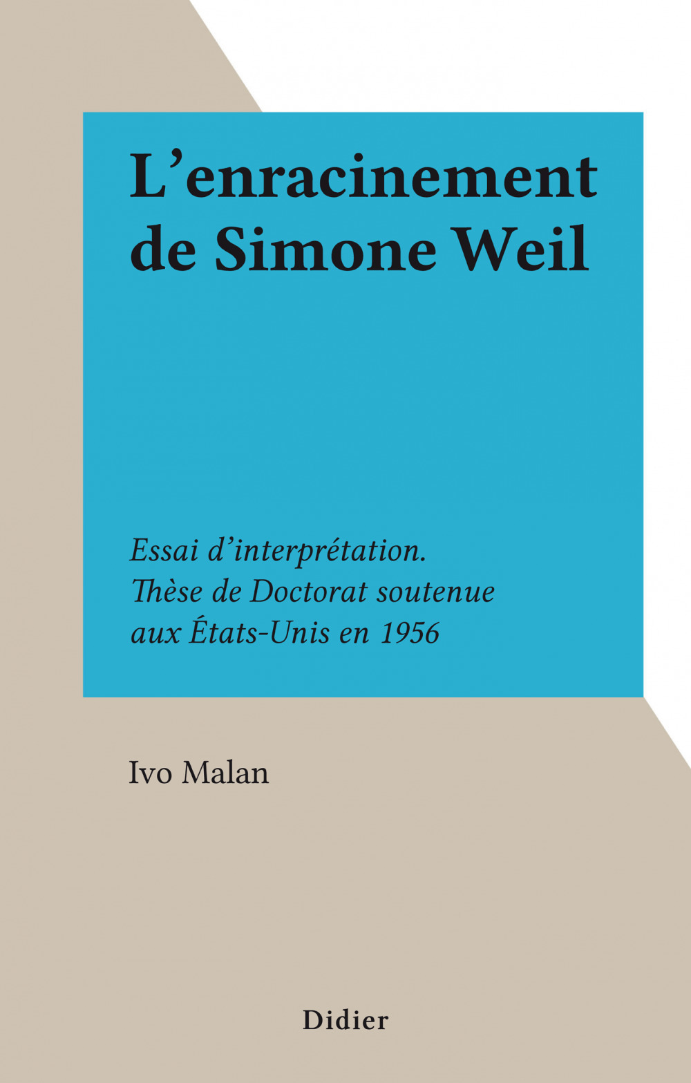 Couverture ebook de L'enracinement de Simone Weil, de Ivo Malan
