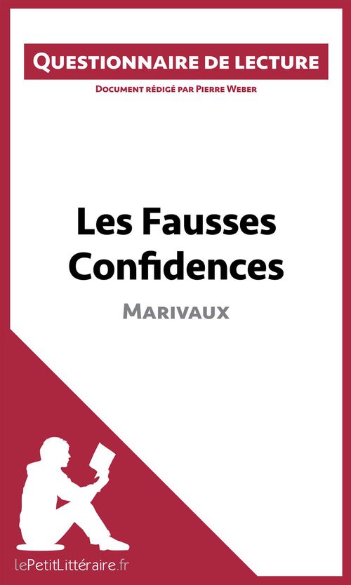 Couverture ebook de Les Fausses Confidences de Marivaux, de Pierre Weber