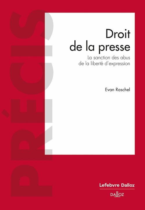 Couverture ebook de Droit de la presse - La sanction des abus de la liberté d'expression, de Evan Raschel