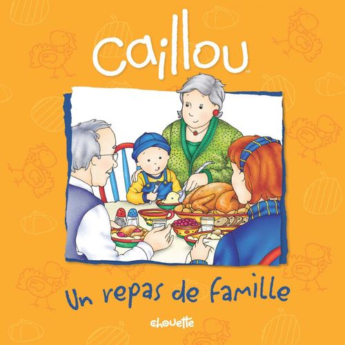 ebook cover of Caillou, Un repas de famille, by Pierre Brignaud, Sarah-margaret Johanson