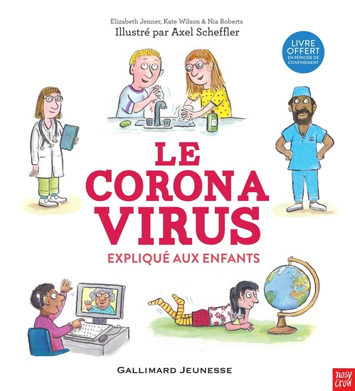 Couverture ebook de Le coronavirus expliqué aux enfants, de Axel Scheffler, Elisabeth Jenner, Kate Wilson, Nia Roberts
