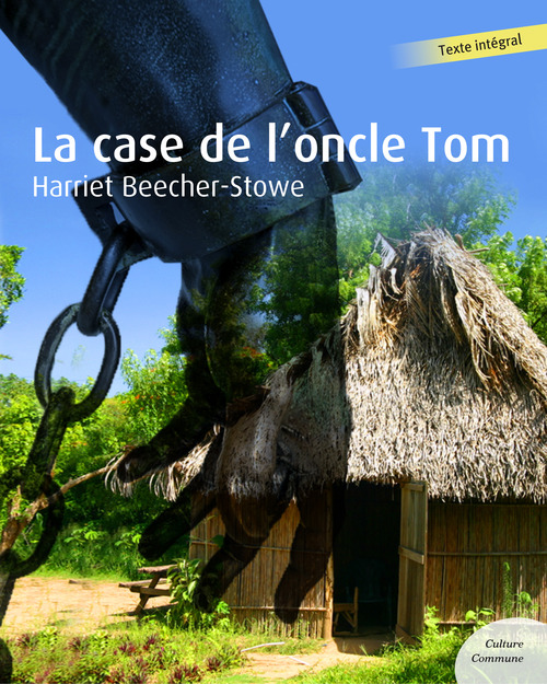 ebook cover of La case de l'oncle Tom, by Harriet Beecher stowe