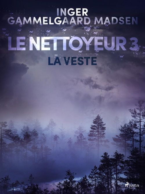 Couverture ebook de Le Nettoyeur 3 : La Veste, de Inger Gammelgaard Madsen