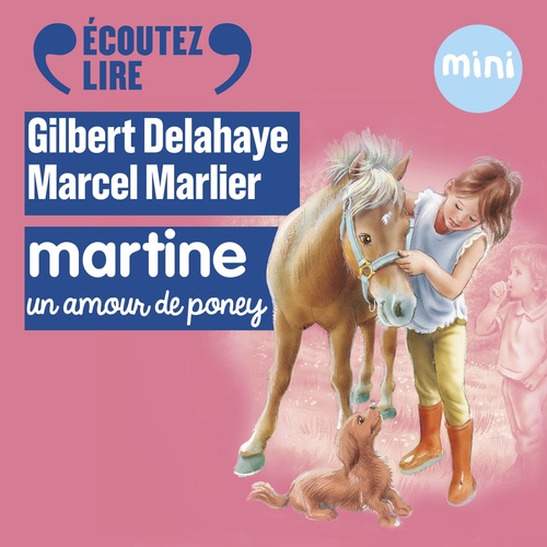 audiobook cover of Martine, un amour de poney, by Delahaye/Marlier