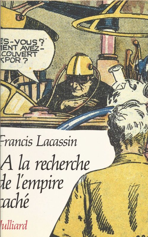 ebook cover of À la recherche de l'empire caché : mythologie du roman populaire, by Francis Lacassin