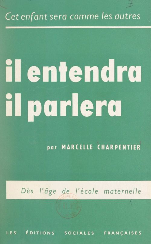 ebook cover of Cet enfant sera comme les autres : il entendra, il parlera, by Marcelle Charpentier