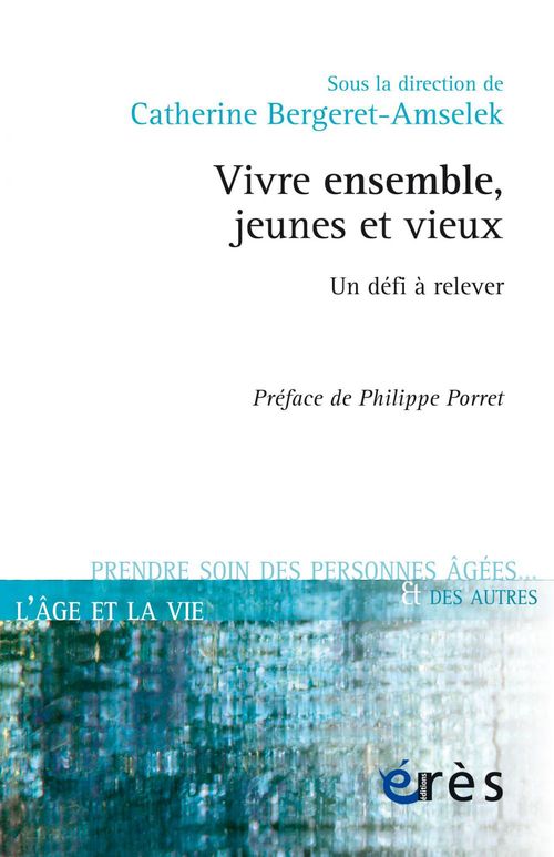 ebook cover of Vivre ensemble, jeunes et vieux, by Catherine Bergeret-Amselek