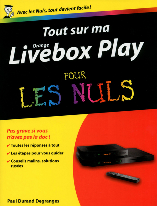 Couverture ebook de Tout sur ma Orange Livebox play pour les nuls, de Paul Durand degranges