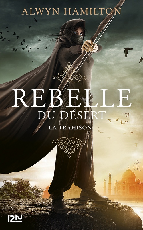 Couverture ebook de Rebelle du désert - tome 2 La trahison, de Alwyn Hamilton