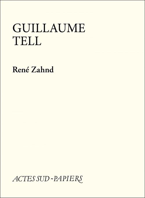 ebook cover of Guillaume Tell, by René Zahnd