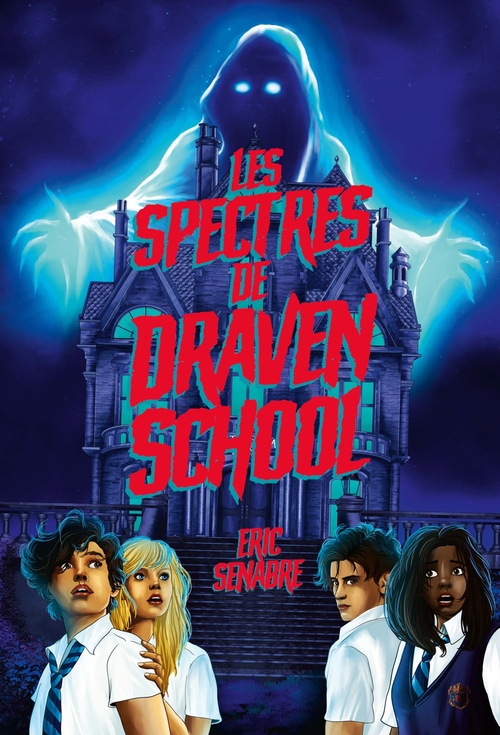 ebook cover of Les Spectres de Draven School, by Eric Senabre
