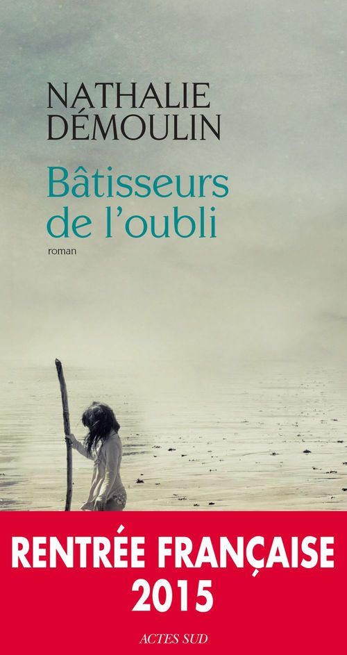 ebook cover of Bâtisseurs de l'oubli, by Nathalie Démoulin