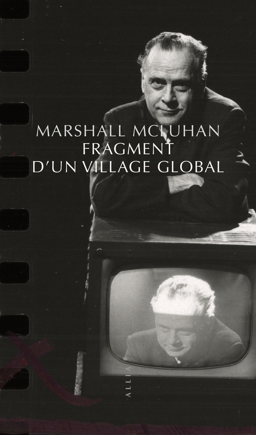 ebook cover of Fragment d'un village global, by Marshall Mcluhan