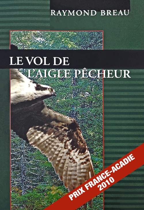 ebook cover of Le vol de l'aigle pêcheur, by Raymond Breau