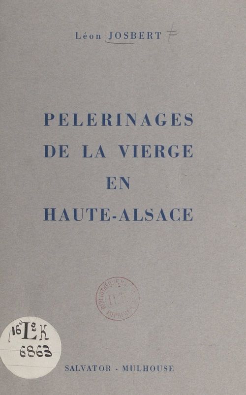 Couverture ebook de Pèlerinages de la Vierge en Haute-Alsace, de Leon Josbert