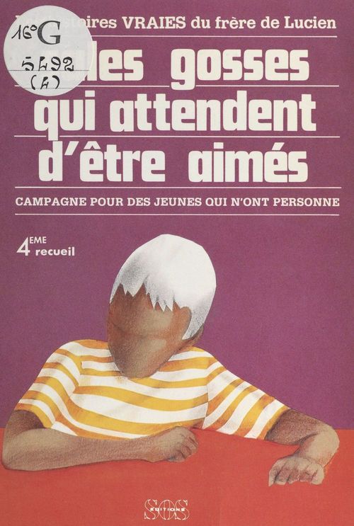 ebook cover of Sales gosses qui attendent d'être aimés : campagne pour des jeunes qui n'ont personne, by Le Frere De Lucien