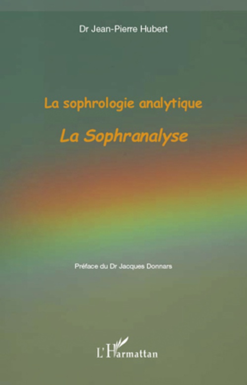 Couverture ebook de La sophrologie analytique, de Jean-pierre Hubert