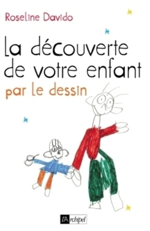 ebook cover of La découverte de votre enfant par le dessin, by Roseline Davido
