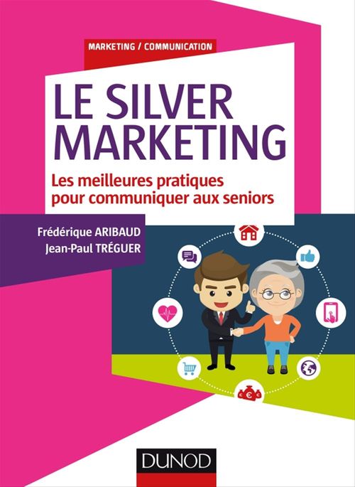 ebook cover of Le Silver Marketing, by Frederique Aribaud, Jean-paul Treguer