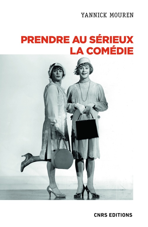 ebook cover of Prendre au sérieux la comédie, by Yannick Mouren