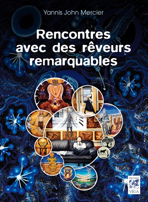 Couverture ebook de Rencontre avec des rêveurs remarquables, de Yannis John Mercier