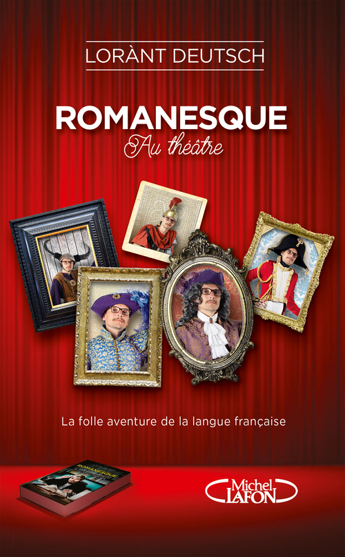 Couverture ebook de Romanesque Au théâtre, de Lorànt Deutsch