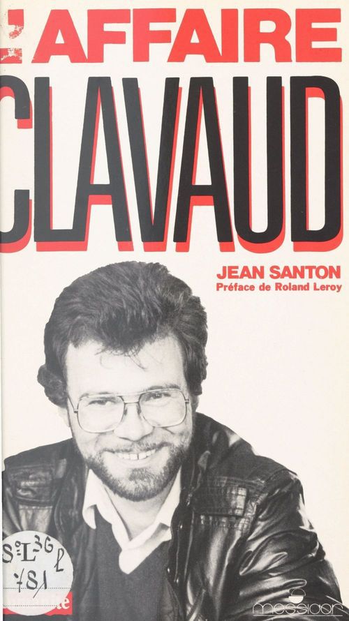 ebook cover of L'affaire Clavaud : la peur vaincue, by Jean Santon