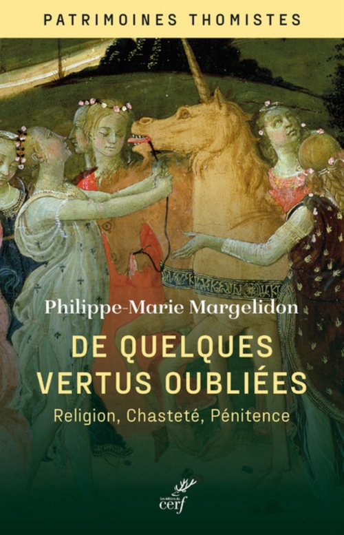 ebook cover of DE QUELQUES VERTUS OUBLIEES - RELIGION, CHASTETE ET PENITENCE, by Philippe-Marie Margelidon