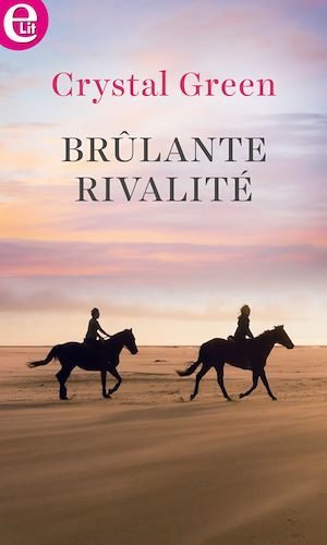 Couverture ebook de Brûlante rivalité, de Crystal Green