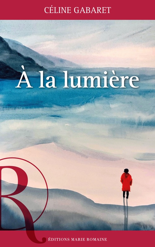 Couverture ebook de À la lumière, de Céline Gabaret
