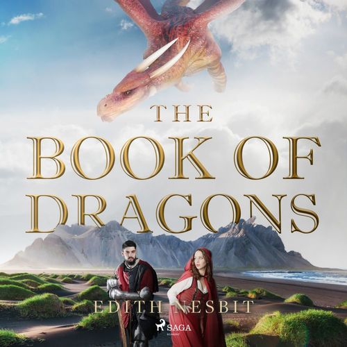 audiobook cover of The Book of Dragons, by Edith Nesbit