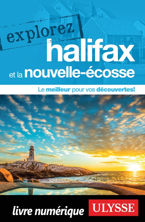 ebook cover of Explorez Halifax et la Nouvelle-Écosse, by Collectif