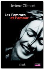 Couverture ebook de Les Femmes et l'amour, de Jérôme Clément