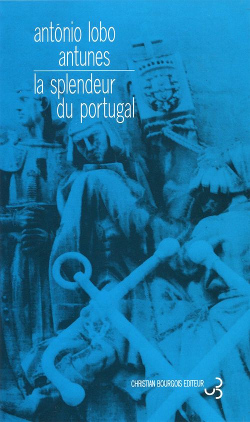 Couverture ebook de La Splendeur du Portugal, de António Lobo Antunes