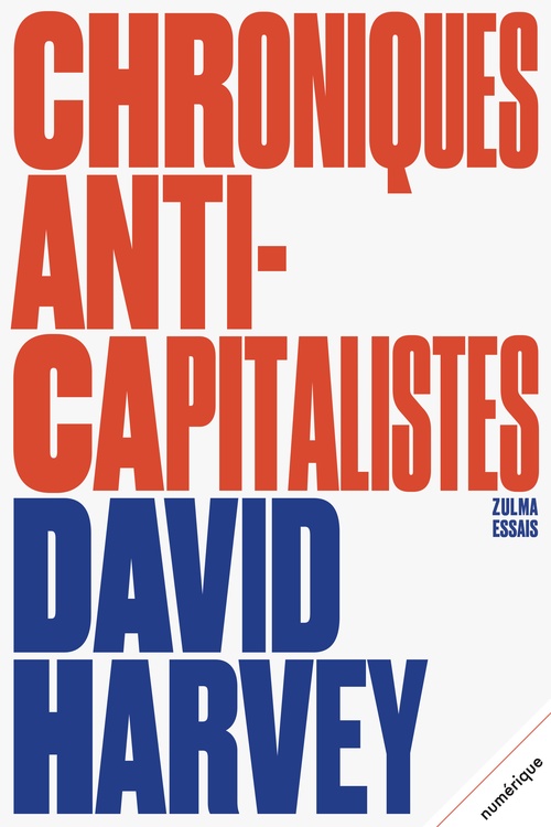 ebook cover of Chroniques anticapitalistes, by David Harvey