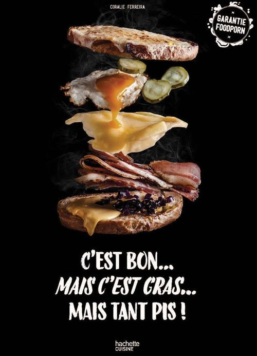 ebook cover of C'est bon, mais c'est gras, mais tant pis, by Coralie Ferreira
