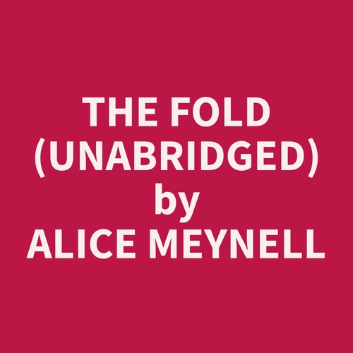 audiobook cover of The Fold (Unabridged), by Alice  Meynell