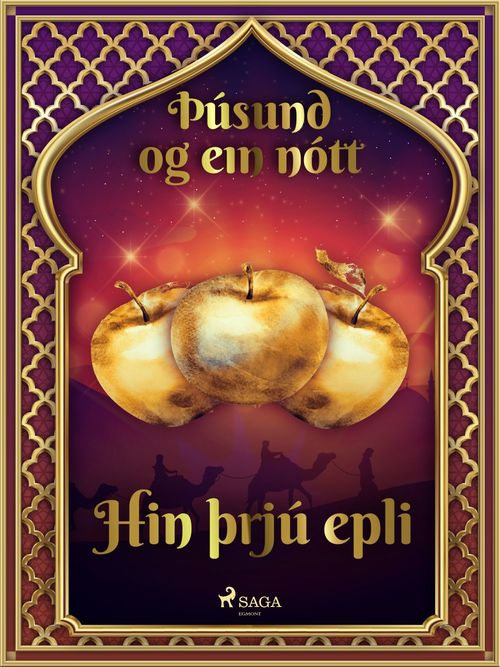 ebook cover of Hin þrjú epli (Þúsund og ein nótt 44), by - Ýmsir
