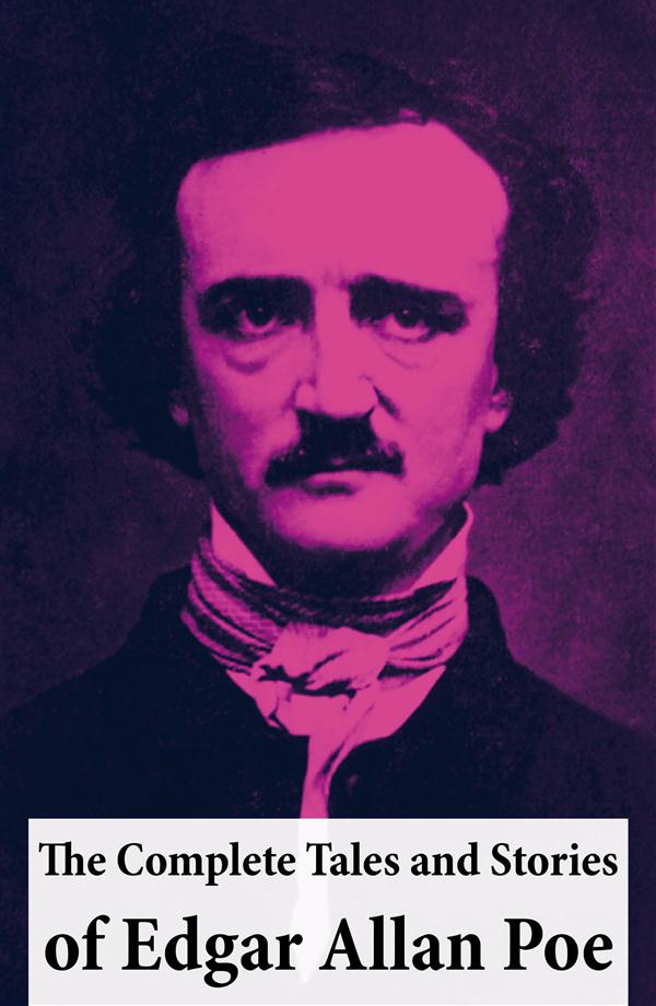 Couverture ebook de The Complete Tales and Stories of Edgar Allan Poe, de Edgar Allan Poe