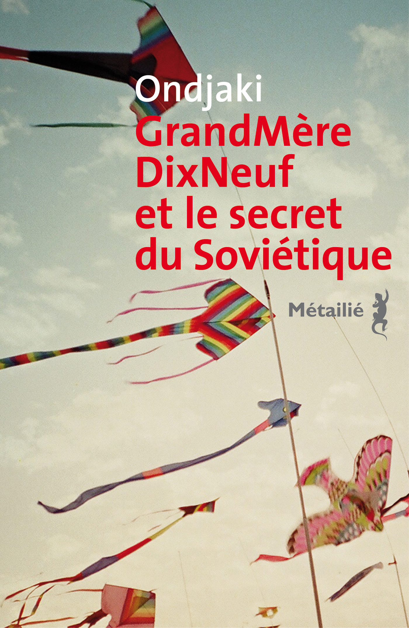 Couverture ebook de GrandMèreDixNeuf et le secret du Soviétique, de Ondjaki