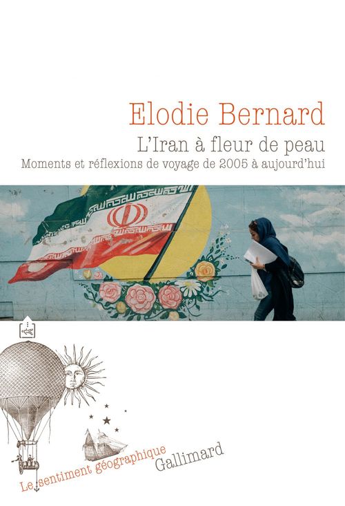 Couverture ebook de L'Iran à fleur de peau, de Elodie Bernard