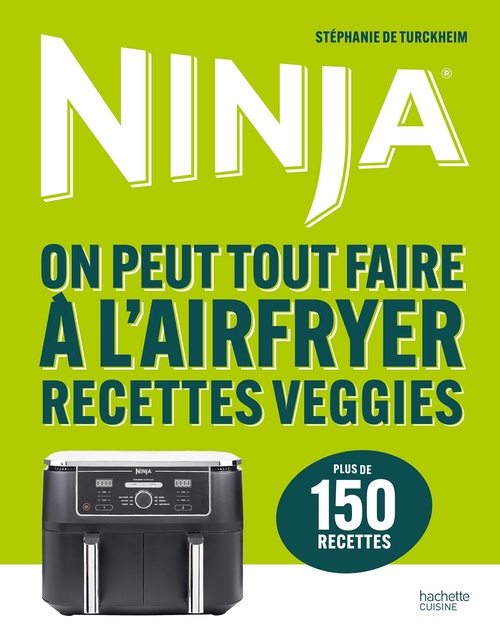 ebook cover of Ninja - On peut tout faire à l'Airfryer Recettes veggies, by Stéphanie De Turckheim