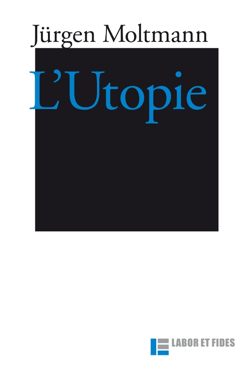 ebook cover of L'Utopie, by Jürgen Moltmann